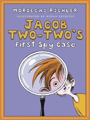 cover image of Jacob Two-Two-'s First Spy Case